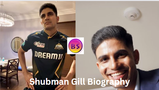 Shubman Gill Biography